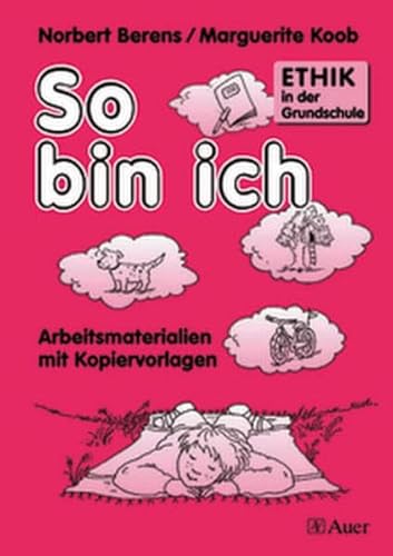 Stock image for Ethik in der Grundschule, Bd.1, So bin ich for sale by medimops