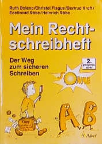 Mein Rechtschreibheft, neue Rechtschreibung, 2. Jahrgangsstufe, Lateinische Ausgangsschrift (für Rechtshänder) - Dolenc, Ruth; Fisgus, Christel; Kraft, Gertrud