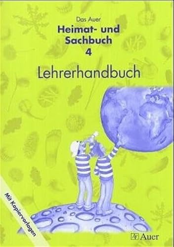 Beispielbild fr Das Auer Heimat- und Sachbuch: Lehrerhandbuch 4. Jahrgangsstufe mit Kopiervorlagen zum Verkauf von medimops