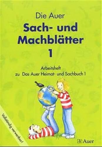 Stock image for Das Auer Heimat- und Sachbuch, Ausgabe Bayern, Sach- und Machbltter, 1. Jahrgangsstufe for sale by medimops