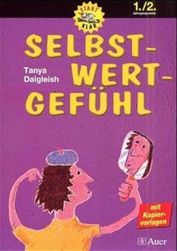 Stock image for Selbst - Wert - Gefhl: Selbst-Wert-Gefhl, 1./2. Jahrgangsstufe for sale by medimops