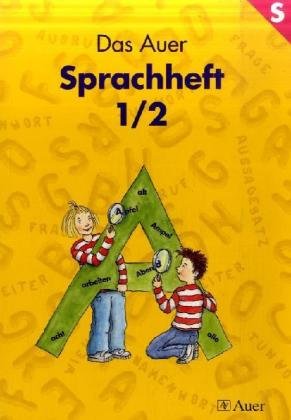 Beispielbild fr Das Auer Sprachbuch. 1./2. Schuljahr. Sprachheft. Ausgabe fr Bayern zum Verkauf von Buchpark