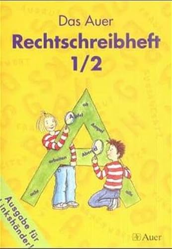 Beispielbild fr Das Auer Sprachbuch, Ausgabe Bayern, neue Rechtschreibung, Das Auer Rechtschreibheft (fr Linkshn zum Verkauf von medimops