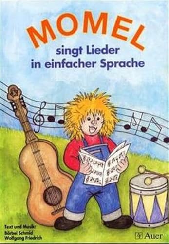 Beispielbild fr Momel singt Lieder in einfacher Sprache. Fr den Musikunterricht in Frder- und Grundschule: Friedrich, Wolfgang; Schmid, Brbel : Liederbuch zum Verkauf von medimops