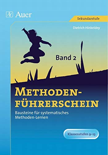 Beispielbild fr Methodenfhrerschein 2: Bausteine fr systematisches Methoden-Lernen. Klassenstufen 9 - 13. Themen: Lernmethoden, Informationsverarbeitung, Informationsgewinnung, Prsentationstechniken, Interaktion zum Verkauf von medimops