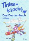 Tintenklecks - Das Deutschbuch: 3. Klasse - Altenburg, Erika, Gersch, Andrea