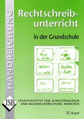 Beispielbild fr Rechtschreibunterricht in der Grundschule: Handreichung zum Verkauf von medimops