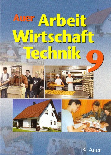 Beispielbild fr Auer Arbeit-Wirtschaft-Technik. Ausgabe fr Bayern zum Verkauf von medimops