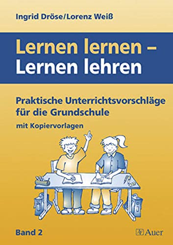 Stock image for Lernen lernen - Lernen lehren 2: Praktische Unterrichtsvorschlge fr die Grundschule for sale by medimops