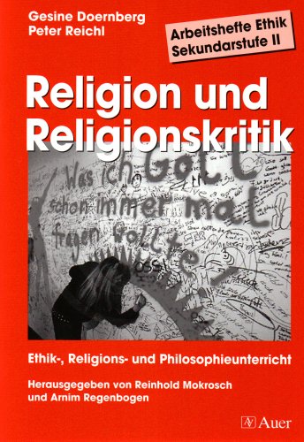 Beispielbild fr Arbeitshefte Ethik Sekundar-Stufe II / Religion und Religionskritik zum Verkauf von antiquariat rotschildt, Per Jendryschik