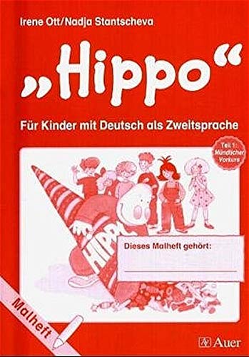 Beispielbild fr Hippo - fr Kinder mit Deutsch als Zweitsprache: Hippo 1. Malheft. Fr Kinder mit Deutsch als Zweitsprache (Lernmaterialien): TEIL 1 zum Verkauf von medimops
