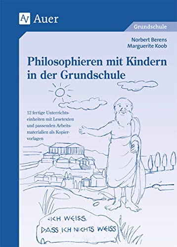 Stock image for Kleine Philosophen-grosse Denker. Philosophieren mit Kindern in der Grundschule for sale by GreatBookPrices