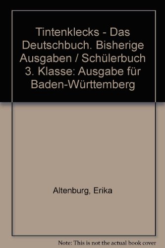 Tintenklecks - Das Deutschbuch Ausgabe S: 3. Jahrgangsstufe BW - Altenburg, Erika, Gersch, Andrea
