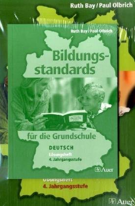 Bildungsstandards für die Grundschule Deutsch - 4. Jahrgangsstufe: Eltern-Paket mit Übungsheft und Lösungsheft Eltern-Paket mit Übungsheft und Lösungsheft - Olbrich, Paul