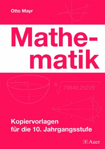 Mathematik. Kopiervorlagen fÃ¼r die 10. Jahrgangsstufe (9783403044550) by Unknown Author