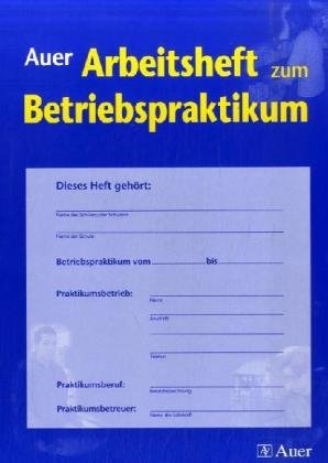 9783403046332: Auer Arbeitsheft zum Betriebspraktikum. (Lernmaterialien)