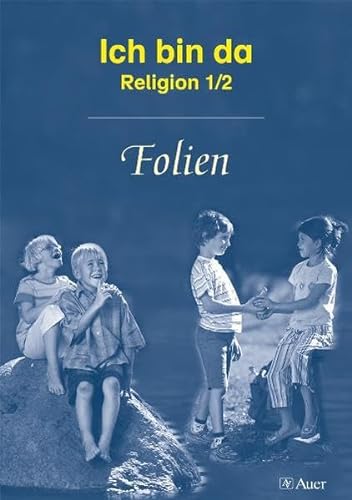 Beispielbild fr Ich bin da - Religionsbuch, Neuausgabe. Ausgabe neue Rechtschreibung / Ich bin da: Religion 1/2 - Folien zum Verkauf von medimops