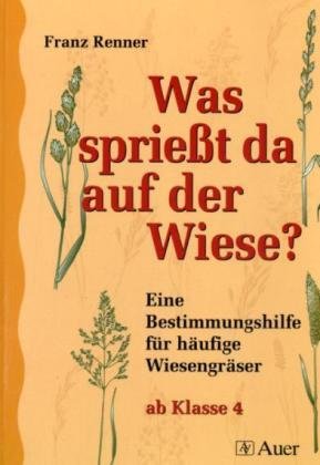 Was sprieÃŸt da auf der Wiese? (9783403047872) by Unknown Author