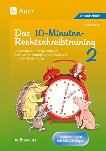 9783403048961: 10-Minuten-Rechtschreibtraining 2: Programm zur Steigerung der Rechtschreibkompetenz ab Klasse 3 und fr Frderkurse