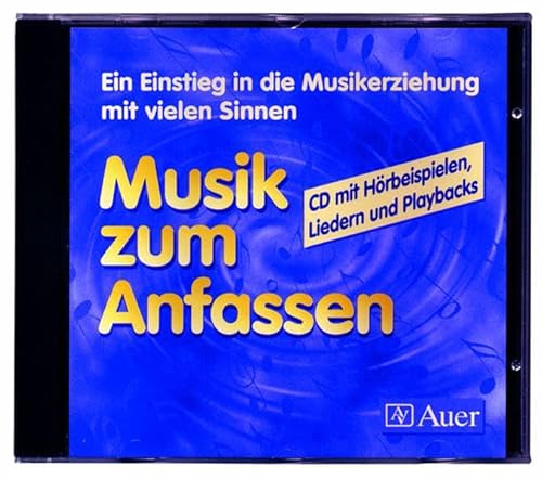 Beispielbild fr Musik zum Anfassen, Hrbeispiele, Lieder und Playbacks, 1 Audio-CD: Ein Einstieg in die Musikerziehung mit vielen Sinnen zum Verkauf von medimops