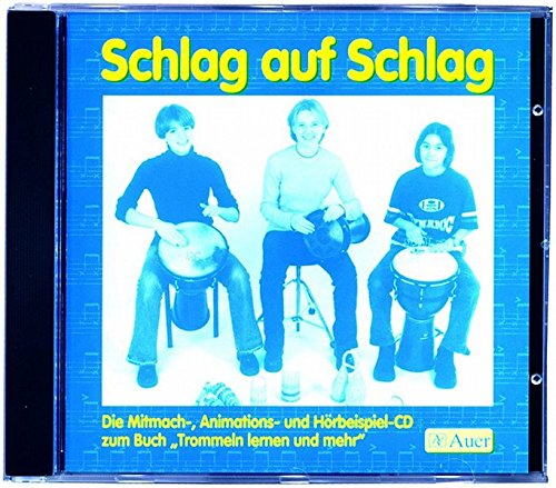 Schlag auf Schlag. Der Trommel- Lehrgang. Schüler erfahren die Magie des Trommelns.(CD) - Frank, Herbert, Keemss, Thomas