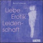 Beispielbild fr Liebe, Erotik, Leidenschaft, 1 Audio-CD zum Verkauf von medimops