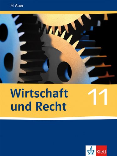 Imagen de archivo de Wirtschaft und Recht: Schlerbuch - 11. Schuljahr a la venta por medimops