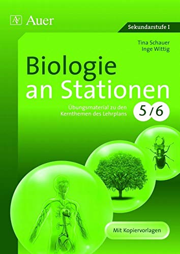 Stock image for Biologie an Stationen: bungsmaterial zu den Kernthemen des Lehrplans 5/6. Mit Kopiervorlagen for sale by medimops