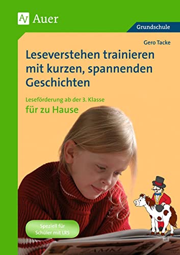 Beispielbild fr Leseverstehen trainieren mit kurzen, spannenden Geschichten. Ab 3. Kl. fr zu Hause: Lesefrderung ab der 3. Klasse fr zu Hause zum Verkauf von medimops