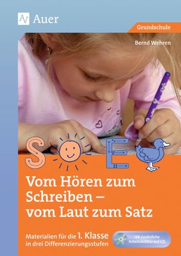 Beispielbild fr Vom Hren zum Schreiben - vom Laut zum Satz (Materialien fr die 1. Klasse in drei Differenzierungsstufen, inkl. CD-ROM) zum Verkauf von medimops