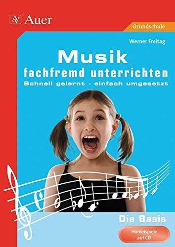 Stock image for Musik fachfremd unterrichten - Die Basis 1-4 for sale by Blackwell's