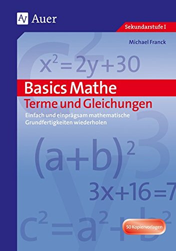 9783403066156: Basics Mathe: Terme und Gleichungen: Einfach und einprgsam Grundwissen wiederholen (5. bis 7. Klasse)