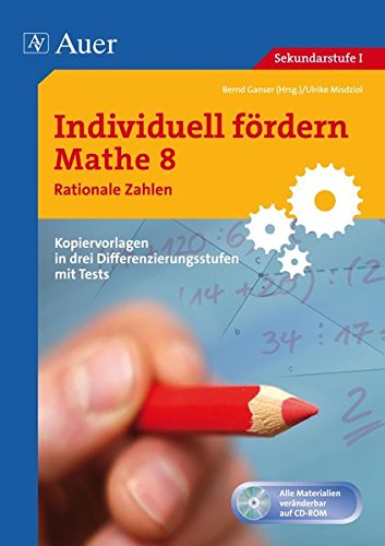 Individuell fördern Mathe 8 Rationale Zahlen: Kopiervorlagen in drei Differenzierungsstufen mit Tests (8. Klasse) - Ganser, Bernd und Ulrike Misdziol