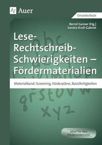 Stock image for Lese-Rechtschreib-Schwierigkeiten - Frdermaterialien. Materialband: Screening, Frderplne, Basisfertigkeiten for sale by medimops