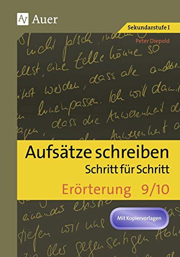 Stock image for Aufstze schreiben. Errterung 9/10 - Schritt fr Schritt for sale by GreatBookPrices