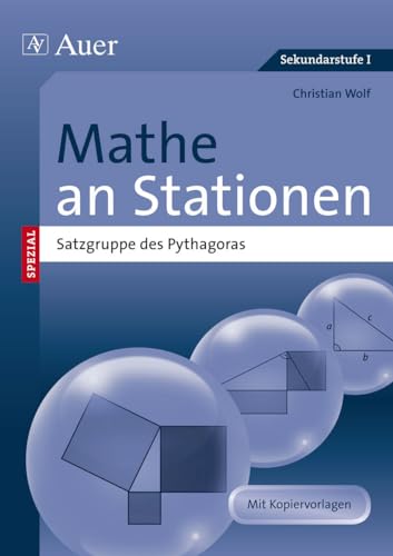 Mathe an Stationen SPEZIAL - Satzgruppe des Pythagoras : Kopiervorlagen. Sekundarstufe I - Christian Wolf