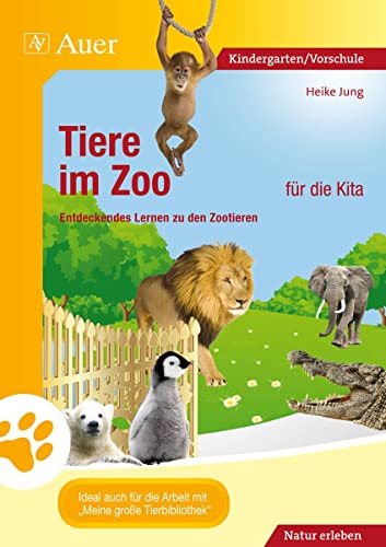 9783403069850: Tiere im Zoo fr die Kita: Entdeckendes Lernen zu den Zootieren (Kindergarten)