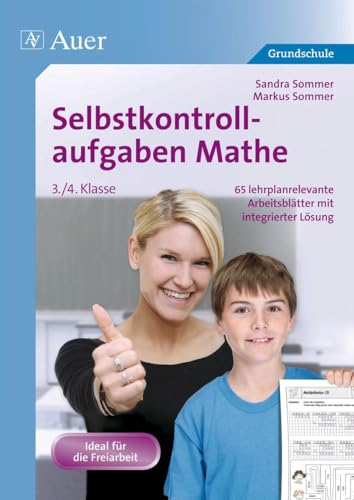 Beispielbild fr Selbstkontrollaufgaben Mathe fr die 3.-4. Klasse: 65 lehrplanrelevante Arbeitsbltter mit integrierter Lsung zum Verkauf von medimops