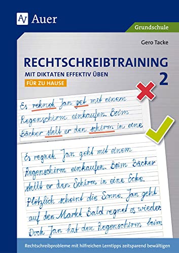 9783403070856: Rechtschreibtraining: Mit Diktaten effektiv ben 2: Rechtschreibprobleme mit hilfreichen Lerntipps zeitsparend bewltigen - fr zu Hause (2. Klasse)