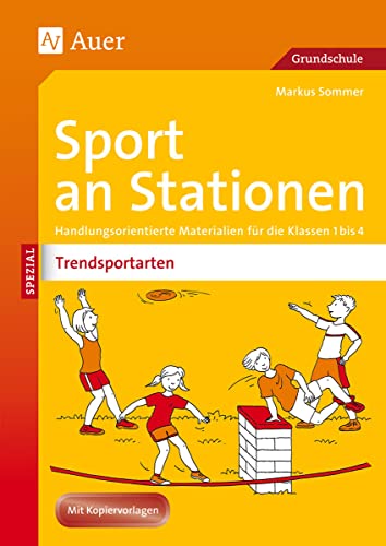 9783403071112: Sport an Stationen Spezial Trendsportarten 1-4: Handlungsorientierte Materialien fr die Klassen 1 bis 4