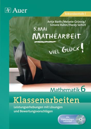 9783403071419: Klassenarbeiten Mathematik 6: Leistungserhebungen mit Lsungen und Bewertungsvorschlgen