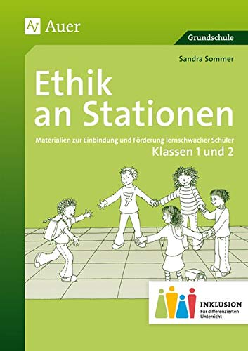 9783403073789: Ethik an Stationen 1-2 Inklusion: Materialien zur Einbindung und Frderung lernschwacher Schler (1. und 2. Klasse)
