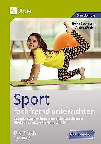 Stock image for Sport fachfremd unterrichten - Die Praxis Kl. 1-2 -Language: german for sale by GreatBookPrices