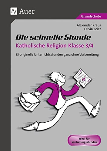 Stock image for Die schnelle Stunde Katholische Religion Kl. 3-4 -Language: german for sale by GreatBookPrices