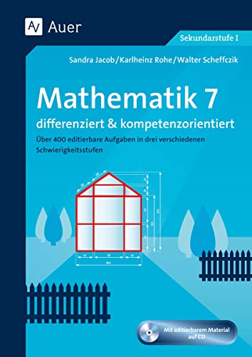 Imagen de archivo de Mathematik 7 differenziert u. kompetenzorientiert: ber 400 editierbare Aufgaben in drei verschiedenen Schwierigkeitsstufen (7. Klasse) a la venta por medimops