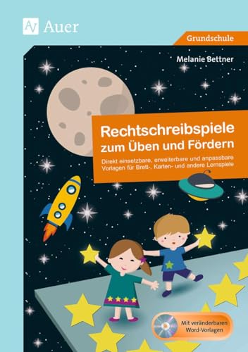 9783403076711: Rechtschreibspiele zum ben und Frdern: Direkt einsetzbare, erweiterbare und anpassbare Vorlagen fr Brett-, Karten- und andere Lernspiel (1. bis 4. Klasse)