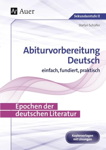 Beispielbild fr Epochen der deutschen Literatur: Abiturvorbereitung Deutsch einfach, fundiert, praktisch (11. bis 13. Klasse) zum Verkauf von medimops