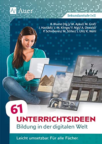 Stock image for 61 Unterrichtsideen Bildung in der digitalen Welt for sale by GreatBookPrices