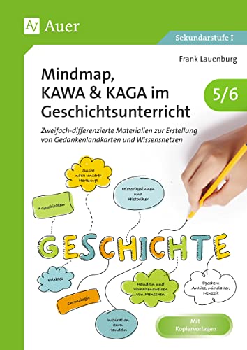 Stock image for Mindmap, KAWA, KAGA im Geschichtsunterricht 5-6 for sale by GreatBookPrices