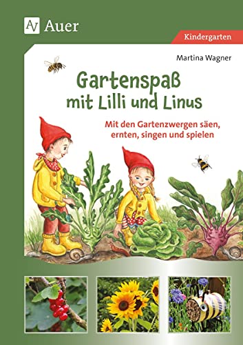 9783403086437: Gartenspa mit Lilli und Linus: Mit den Gartenzwergen sen, ernten, singen und spielen (Kindergarten)